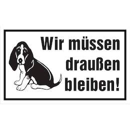 1177491 - Hinweisschild 250x150mm Wir m&uuml;ssen drau&szlig;en bleib.1Stk.